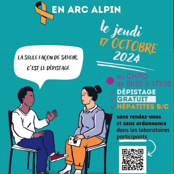 Au CHPO, le jeudi 17 octobre 2024 (dépistage gratuit de 8h30 à 17h30) : Journée des Hépatites en Arc Alpin !